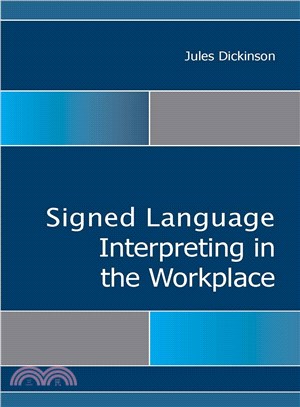 Sign Language Interpreting in the Workplace