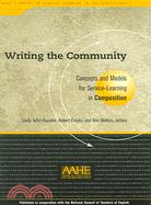 Writing the Community ─ Concepts and Models for Service-Learning in Composition