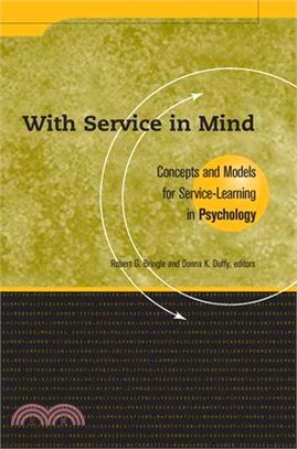 With Service in Mind: Concepts and Models for Service-Learning in Psychology