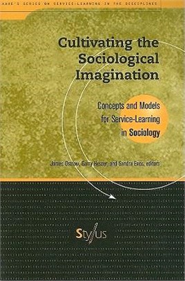 Cultivating The Sociological Imagination ─ Concepts And Models For Service-learning In Sociology
