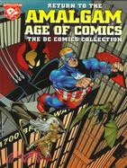 Return to the Amalgam Age of Comics: The Dc Collection