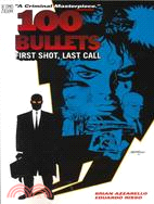 100 Bullets 1 ─ First Shot, Last Call