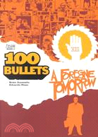 100 Bullets 4 ─ A Foregone Tomorrow
