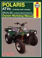 Haynes Polaris Atvs Owners Workshop Manual: 2 Stroke & 4 Stroke 1985 Thru 1997