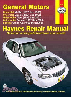 General Motors Chevrolet Malibu 1997 Thru 2003 Oldsmobile Alero 1999 Thru 2003 Oldsmobile Cutlass 1997 Thru 2000 Pontiac Grand Am 1999 Thru 2003 ─ Automotive Repair Manual