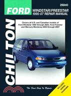 Chilton's Ford Windstar/ Freestar 1995-07 Repair Manual