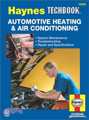 Automotive Heating & Air Conditioning Systems Manual