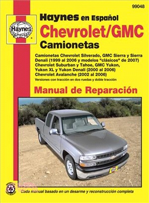 Haynes Camionetas Chevrolet y GMC manual de reparacion automotriz / Haynes Repair Manual Chevrolet and GMC Trucks