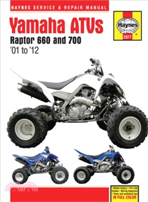 Haynes Yamaha Raptor 660 & 700 ATVs Service & Repair Manual ─ Models Covered YFM660 Raptor 660, 2001 Through 2005, YFM 70R Raptor 700, 2006 Through 2012