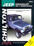 Chilton Jeep Wrangler 1987-11 Repair Manual ─ Covers U.S and Canadian Gasoline Models of Jeep Wrangler 1987 Through 2011