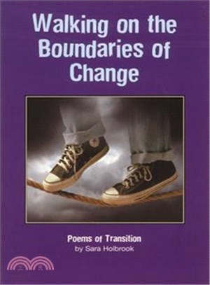 Walking on the Boundaries of Change ─ Poems of Transition