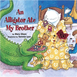 An Alligator Ate My Brother
