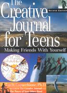 The Creative Journal for Teens: Making Friends With Yourself