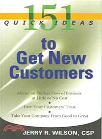 151 QUICK IDEAS TO GET NEW CUSTOMERS