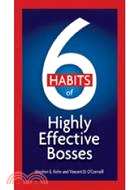 6 HABITS OF HIGHLY EFFCTIVE BOSSES | 拾書所