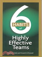 6 HABITS OF HIGHLY EFFECTIVE TEAMS