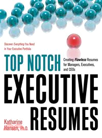 Top Notch Executive Resumes ─ Creating Flawless Resumes for Managers, Executives, and Ceos