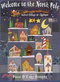 Welcome to the North Pole ─ Santa's Village in Applique
