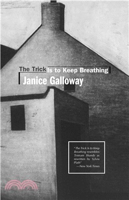 The Trick Is to Keep Breathing: A Novel