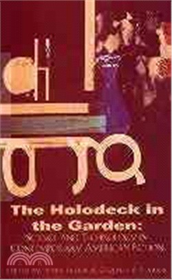 The Holodeck in the Garden: Science and Technology in Contemporary American Fiction