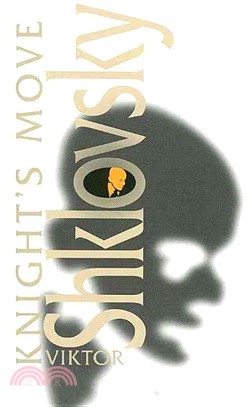 Knight's Move ─ By Viktor Shklovsky ; Translation By Richard Sheldon