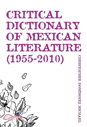 Critical Dictionary of Mexican Literature (1955-2010)