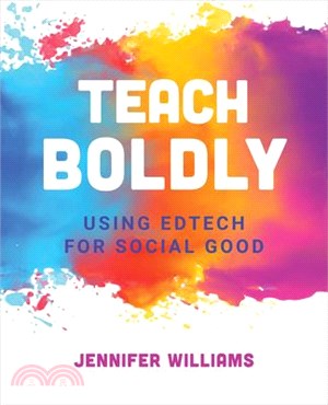 Teach Boldly ― Using Edtech for Social Good