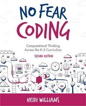 No Fear Coding ― Computational Thinking Across the K-5 Curriculum