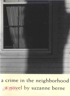 A Crime in the Neighborhood: A Novel