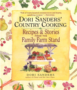 Dori Sanders' Country Cooking ─ Recipes and Stories from the Family Farmstand