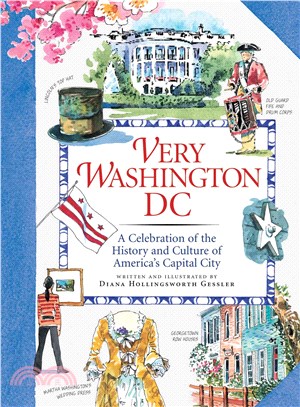 Very Washington DC ─ A Celebration of the History and Culture of America's Capital City