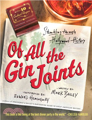 Of All the Gin Joints ─ Stumbling Through Hollywood History