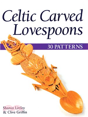 Celtic Carved Lovespoons—30 Patterns