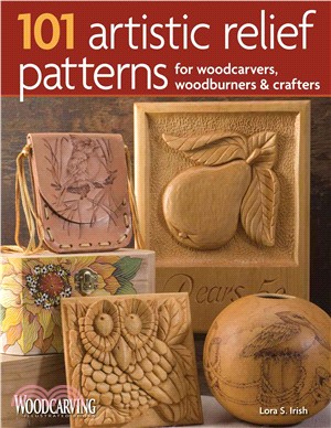 101 Artistic Relief Patterns for Woodcarvers, Woodburners & Crafters