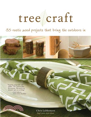 Tree Craft ─ 35 Rustic Wood Projects That Bring the Outdoors In