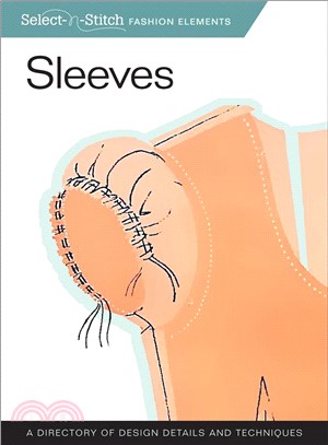 Sleeves ─ A Directory of Design Details and Techniques