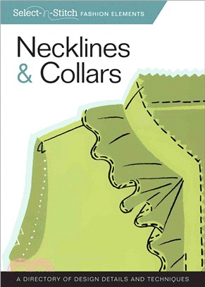 Necklines & Collars ─ A Directory of Design Details and Techniques