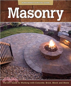 Masonry ─ The Diy Guide to Working With Concrete, Brick, Block, and Stone