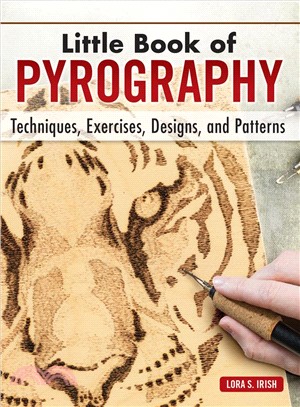 Little Book of Pyrography ― Techniques, Exercises, Designs, and Patterns