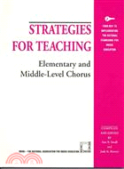 Strategies for Teaching Elementary & Middle-Level Chorus