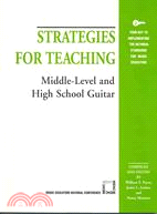 Strategies for Teaching Middle-level And High School Guitar