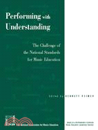 Performing With Understanding: The Challenge of the National Standards for Music Education