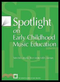 Spotlight on Early Childhood Music Education ─ Selected Articles from State Mea Journals