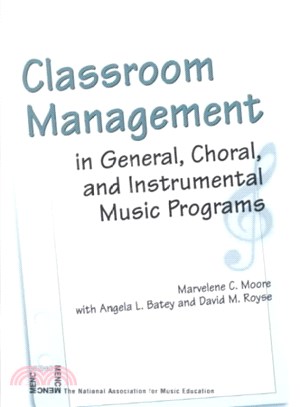 Classroom Management ─ In General, Choral, and Instrumental Music Programs