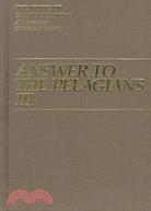 Answer to the Pelagians, III: Unfinished Work in Answer to Julian