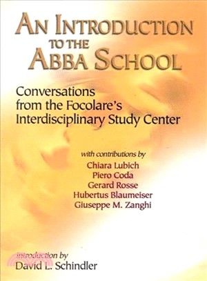 An Introduction to the Abba School ― Conversations from the Focolare's Interdisciplinary Study Center