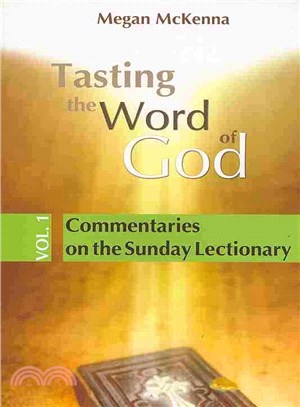 Tasting the Word of God ― Commentaries on the Sunday Lectionary