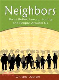 Neighbors ― Short Reflections on Loving the People Around Us