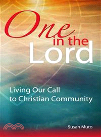 One in the Lord ─ Living Our Call to Christian Community