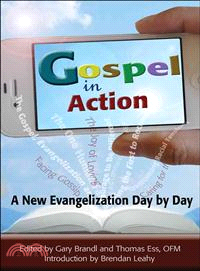 Gospel in Action―A New Evangelization Day by Day
